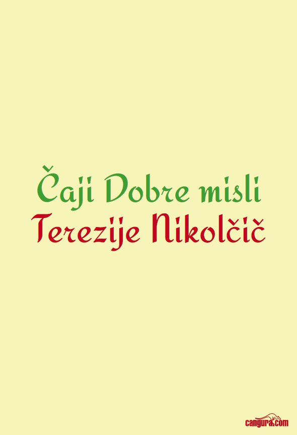 Čaji dobre misli Terezije Nikolčič - 101 zelišče za ljudi in živali -TV