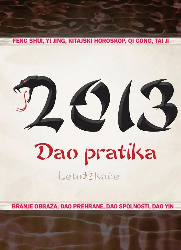 Dao pratika 2013 - Leto kače