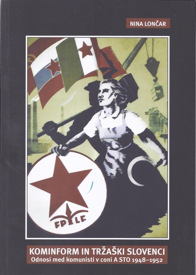 Kominform in tržaški Slovenci: Odnosi med komunisti v coni a sto 1948 - 1952