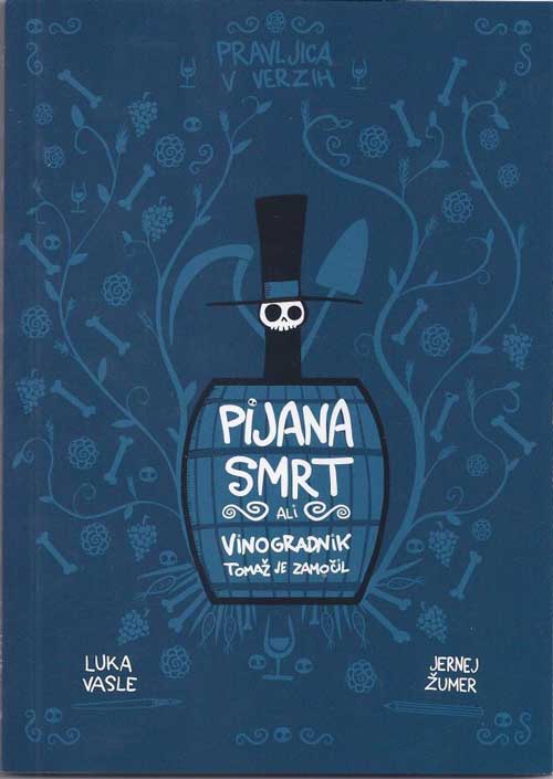 Pijana smrt ali vinogradnik Tomaž je zamočil