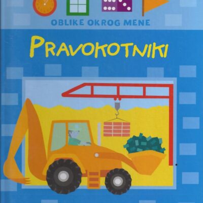 Pravokotniki - Oblike okrog mene