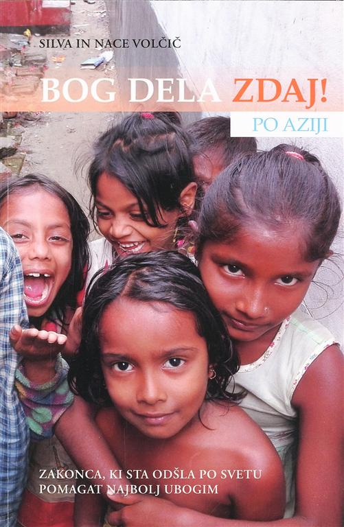 Bog dela zdaj! Po Aziji