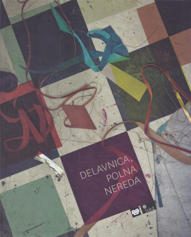 Delavnica, polna nereda: Sodobni rokodelci in oblikovalci v Sloveniji