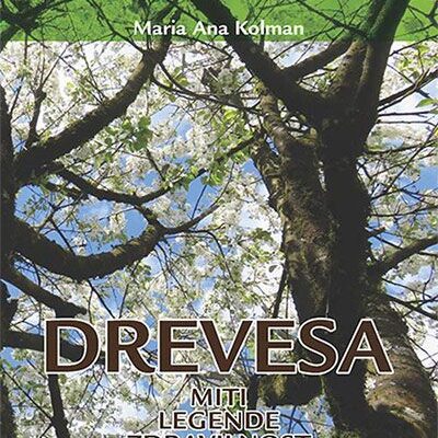 Drevesa - Miti, legende, zdravilnost - 3. del