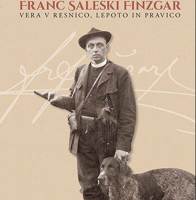 Franc Saleški Finžgar: vera v resnico, lepoto in pravico