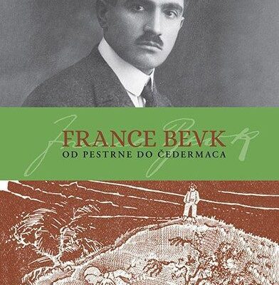 France Bevk: od Pestrne do Čedermaca