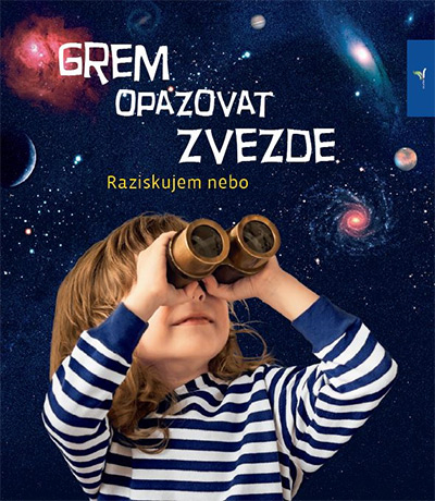 Grem opazovat zvezde