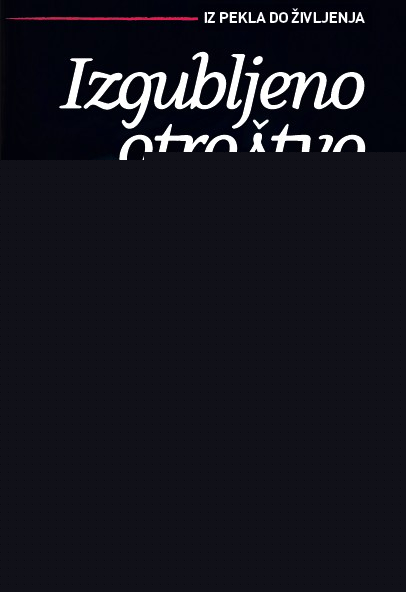 Iz pekla do življenja: Izgubljeno otroštvo