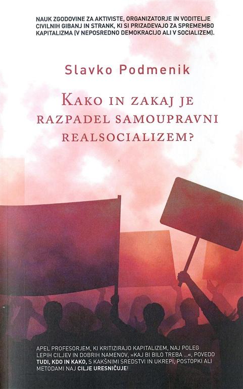 Kako in zakaj je razpadel samoupravni realsocializem?