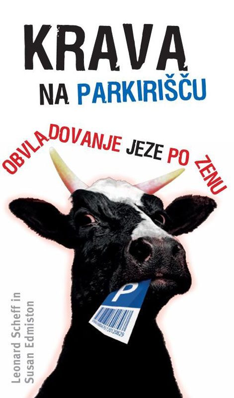 Krava na parkirišču - Obvladovanje jeze po zenu