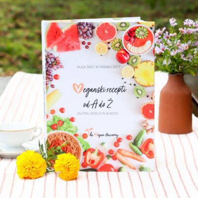 VEGANSKI RECEPTI OD A DO Ž (The Vegan Harmony)