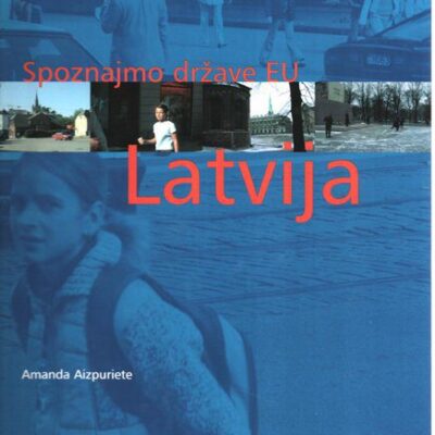 Spoznajmo države EU: Latvija