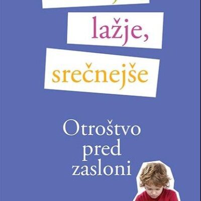 Mirnejše, lažje, srečnejše otroštvo pred zasloni TV