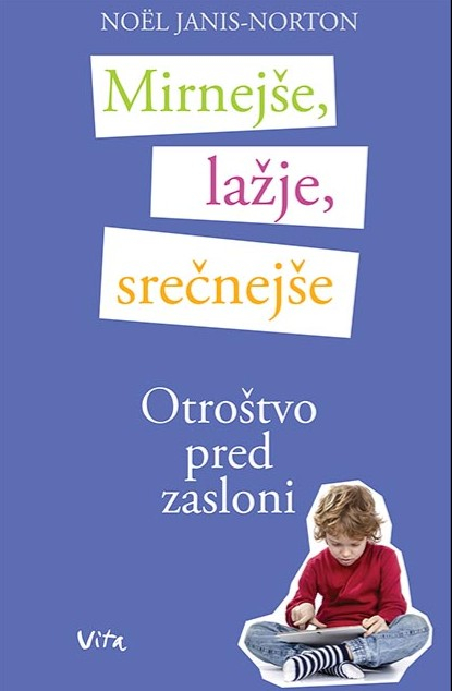 Mirnejše, lažje, srečnejše otroštvo pred zasloni TV