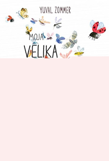 Moja velika knjiga o žuželkah