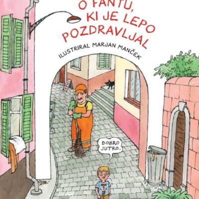 O fantu, ki je lepo pozdravljal