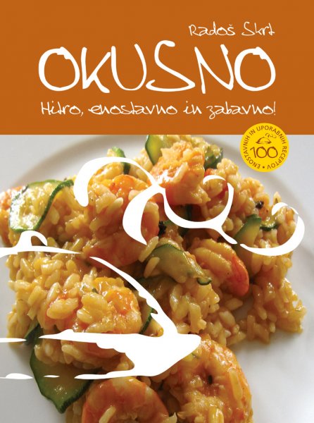 Okusno: hitro, enostavno in zabavno