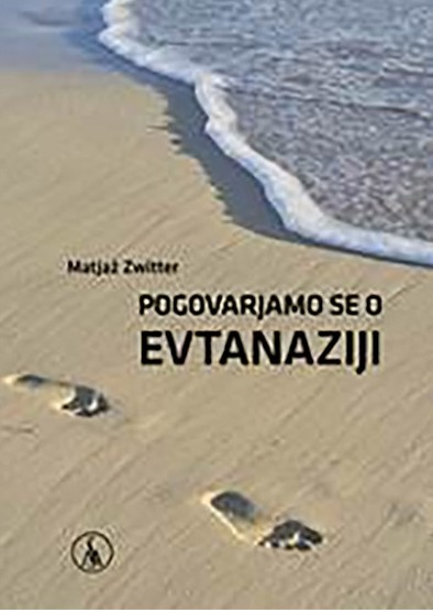 Pogovarjamo se o evtanaziji