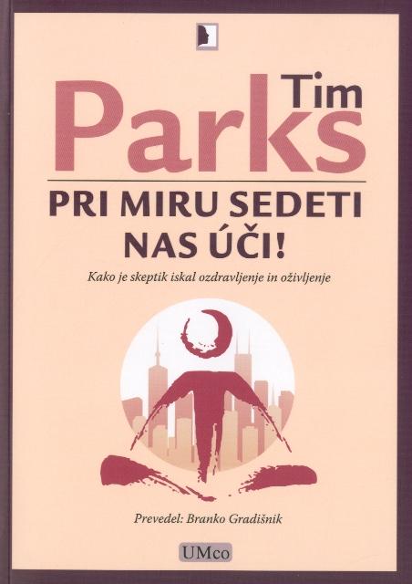 Pri miru sedeti nas úči! - Kako je skeptik iskal ozdravljenje in oživljenje