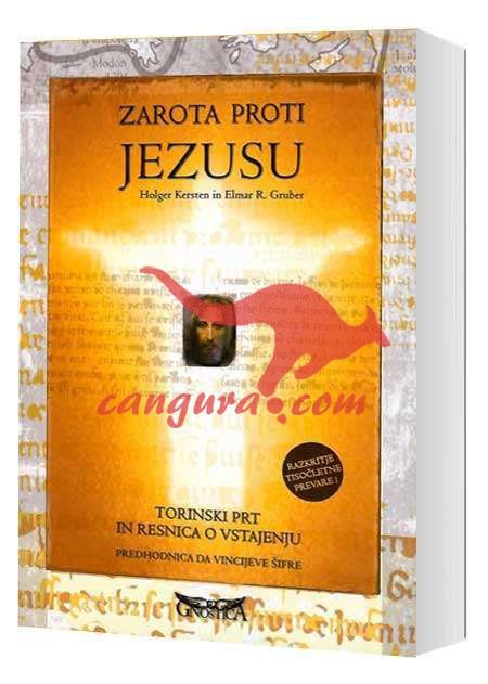 Zarota proti Jezusu - Torinski prt in resnica o vstajenju