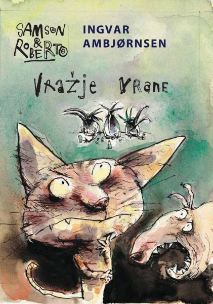 Samson in Roberto 2 - Vražje vrane