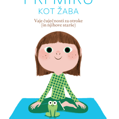 Sedeti pri miru kot žaba (Cangurina KNJIGA LETA 2020)