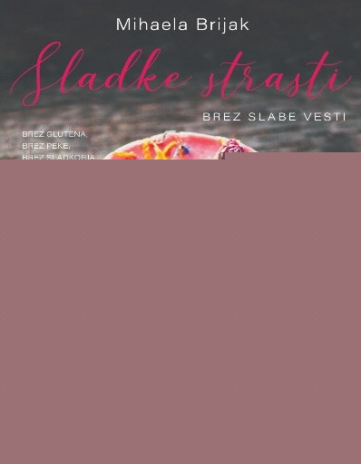 Sladke strasti brez slabe vesti