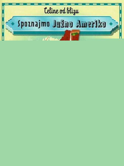 Spoznajmo Južno Ameriko