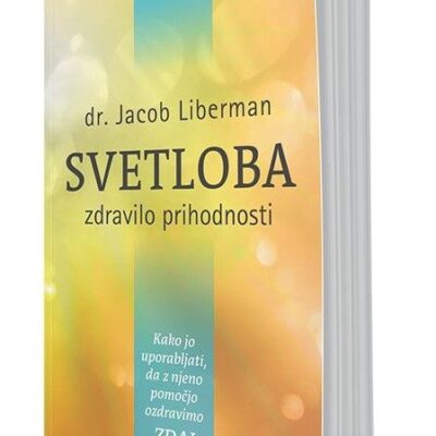 Svetloba – zdravilo prihodnosti