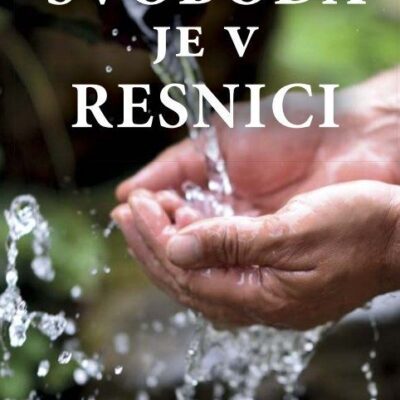 Svoboda je v resnici