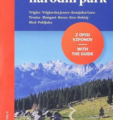 Triglavski narodni park 1: 50 000 z opisi vzponov