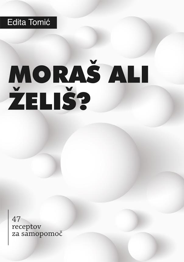 Moraš ali želiš?
