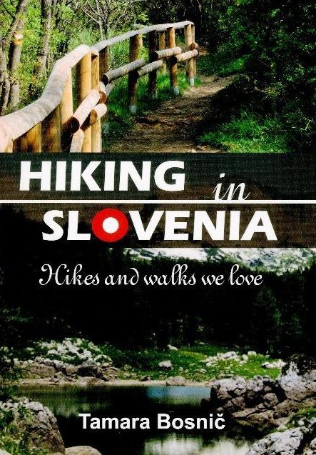 Hiking in Slovenia - Hikes and walks we love