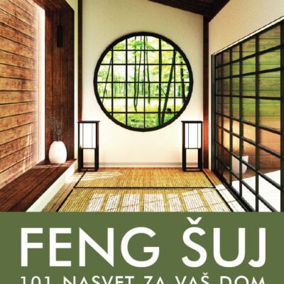 101 feng šuj nasvet za vaš dom