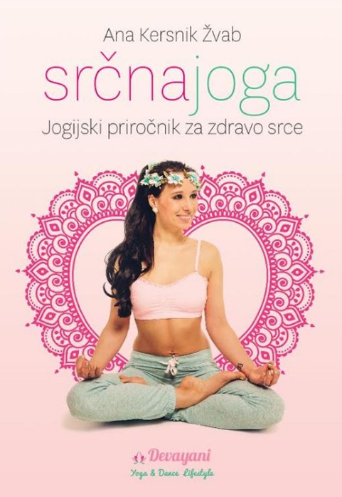 Srčna joga - Jogijski priročnik za zdravo srce