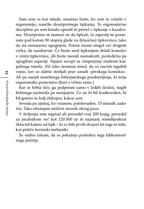 Iskanje izgubljenega zdravja: za vse, ki bi se radi ognili belih halj, belih receptov, belih laži, bele žene in črnih misli