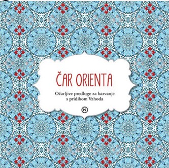 Čar orienta: očarljive predloge za barvanje s pridihom Vzhoda