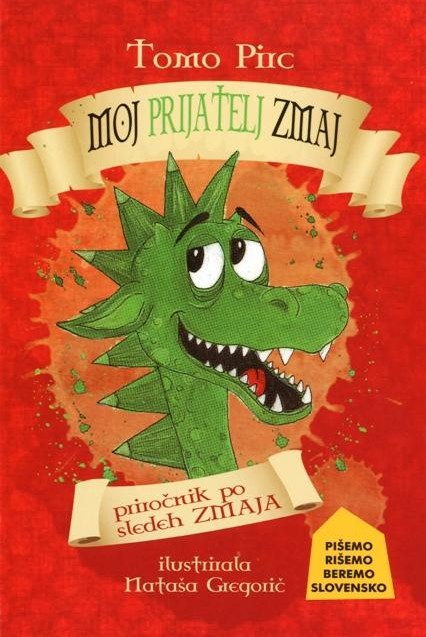 Moj prijatelj zmaj: priročnik po sledeh zmaja