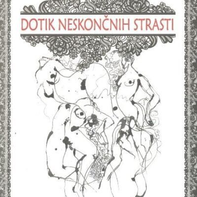Dotik neskončnih strasti