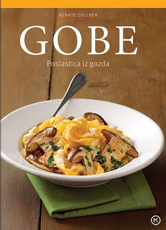 Gobe - Poslastica iz gozda