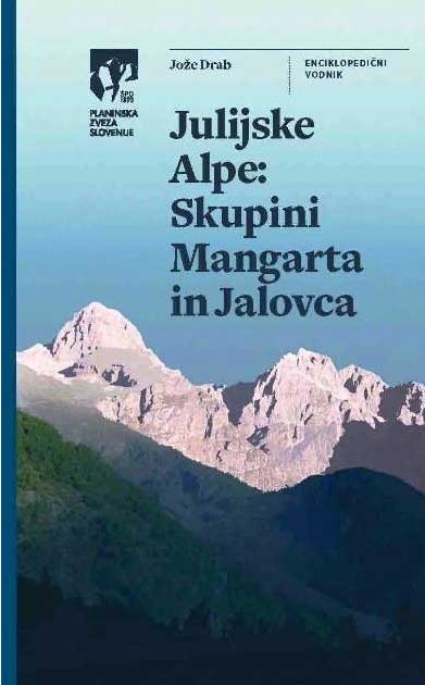Julijske Alpe - Skupini Mangarta in Jalovca