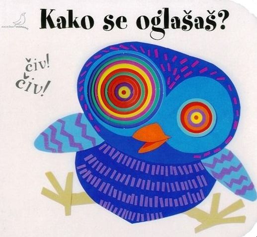 Kako se oglašaš? (knjiga z luknjami)