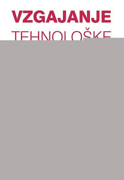 Vzgajanje tehnološke generacije